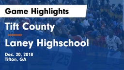 Tift County  vs Laney Highschool Game Highlights - Dec. 20, 2018