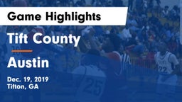 Tift County  vs Austin Game Highlights - Dec. 19, 2019