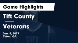 Tift County  vs Veterans  Game Highlights - Jan. 6, 2023