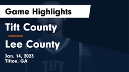 Tift County  vs Lee County  Game Highlights - Jan. 14, 2023