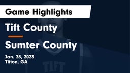 Tift County  vs Sumter County  Game Highlights - Jan. 28, 2023