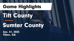 Tift County  vs Sumter County  Game Highlights - Jan. 31, 2023