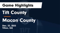 Tift County  vs Macon County  Game Highlights - Dec. 22, 2022