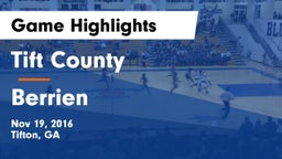 Tift County  vs Berrien  Game Highlights - Nov 19, 2016