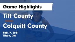 Tift County  vs Colquitt County  Game Highlights - Feb. 9, 2021