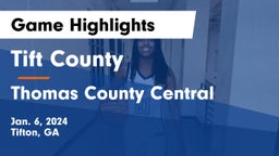 Tift County  vs Thomas County Central  Game Highlights - Jan. 6, 2024