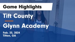 Tift County  vs Glynn Academy  Game Highlights - Feb. 23, 2024