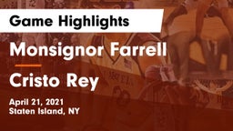 Monsignor Farrell  vs Cristo Rey Game Highlights - April 21, 2021
