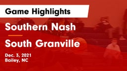Southern Nash  vs South Granville  Game Highlights - Dec. 3, 2021