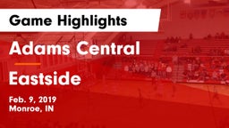 Adams Central  vs Eastside  Game Highlights - Feb. 9, 2019