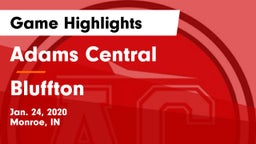 Adams Central  vs Bluffton  Game Highlights - Jan. 24, 2020