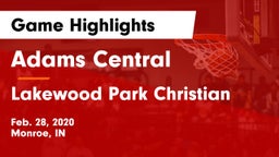 Adams Central  vs Lakewood Park Christian  Game Highlights - Feb. 28, 2020