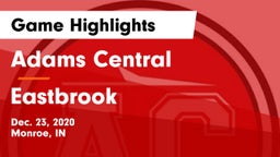 Adams Central  vs Eastbrook  Game Highlights - Dec. 23, 2020
