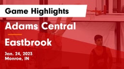 Adams Central  vs Eastbrook  Game Highlights - Jan. 24, 2023