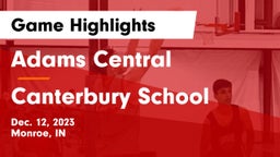 Adams Central  vs Canterbury School Game Highlights - Dec. 12, 2023