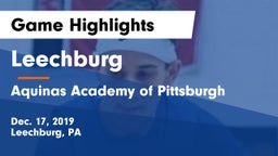 Leechburg  vs Aquinas Academy of Pittsburgh Game Highlights - Dec. 17, 2019