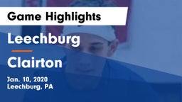 Leechburg  vs Clairton  Game Highlights - Jan. 10, 2020