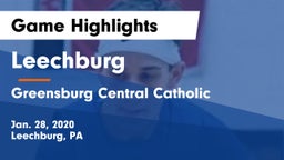 Leechburg  vs Greensburg Central Catholic  Game Highlights - Jan. 28, 2020