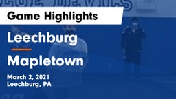 Leechburg  vs Mapletown  Game Highlights - March 2, 2021