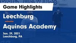 Leechburg  vs Aquinas Academy Game Highlights - Jan. 29, 2021