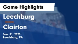Leechburg  vs Clairton  Game Highlights - Jan. 31, 2023