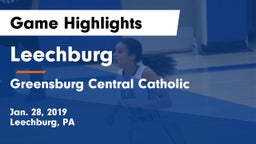 Leechburg  vs Greensburg Central Catholic  Game Highlights - Jan. 28, 2019