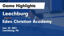 Leechburg  vs Eden Christian Academy  Game Highlights - Jan. 22, 2021