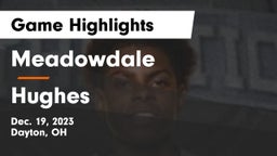 Meadowdale  vs Hughes  Game Highlights - Dec. 19, 2023