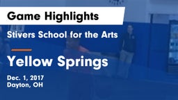 Stivers School for the Arts  vs Yellow Springs  Game Highlights - Dec. 1, 2017