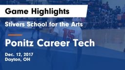 Stivers School for the Arts  vs Ponitz Career Tech  Game Highlights - Dec. 12, 2017