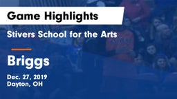 Stivers School for the Arts  vs Briggs  Game Highlights - Dec. 27, 2019