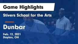 Stivers School for the Arts  vs Dunbar  Game Highlights - Feb. 12, 2021