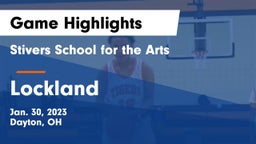 Stivers School for the Arts  vs Lockland  Game Highlights - Jan. 30, 2023