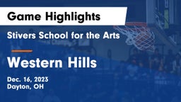 Stivers School for the Arts  vs Western Hills  Game Highlights - Dec. 16, 2023