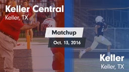 Matchup: Keller Central High vs. Keller  2016