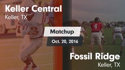 Matchup: Keller Central High vs. Fossil Ridge  2016