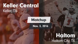 Matchup: Keller Central High vs. Haltom  2016