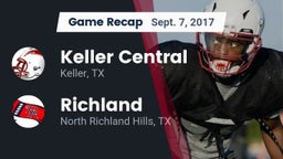 Recap: Keller Central  vs. Richland  2017