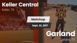 Matchup: Keller Central High vs. Garland  2017