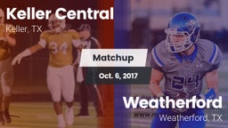 Matchup: Keller Central High vs. Weatherford  2017