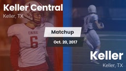 Matchup: Keller Central High vs. Keller 2017