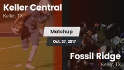 Matchup: Keller Central High vs. Fossil Ridge  2017