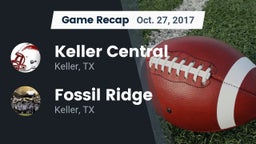 Recap: Keller Central  vs. Fossil Ridge  2017