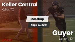 Matchup: Keller Central High vs. Guyer  2018
