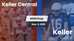 Matchup: Keller Central High vs. Keller  2018