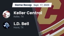 Recap: Keller Central  vs. L.D. Bell 2020
