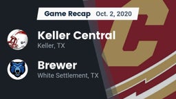 Recap: Keller Central  vs. Brewer  2020