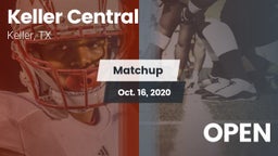 Matchup: Keller Central High vs. OPEN 2020