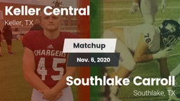 Matchup: Keller Central High vs. Southlake Carroll  2020