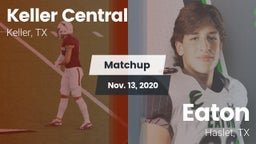 Matchup: Keller Central High vs. Eaton  2020